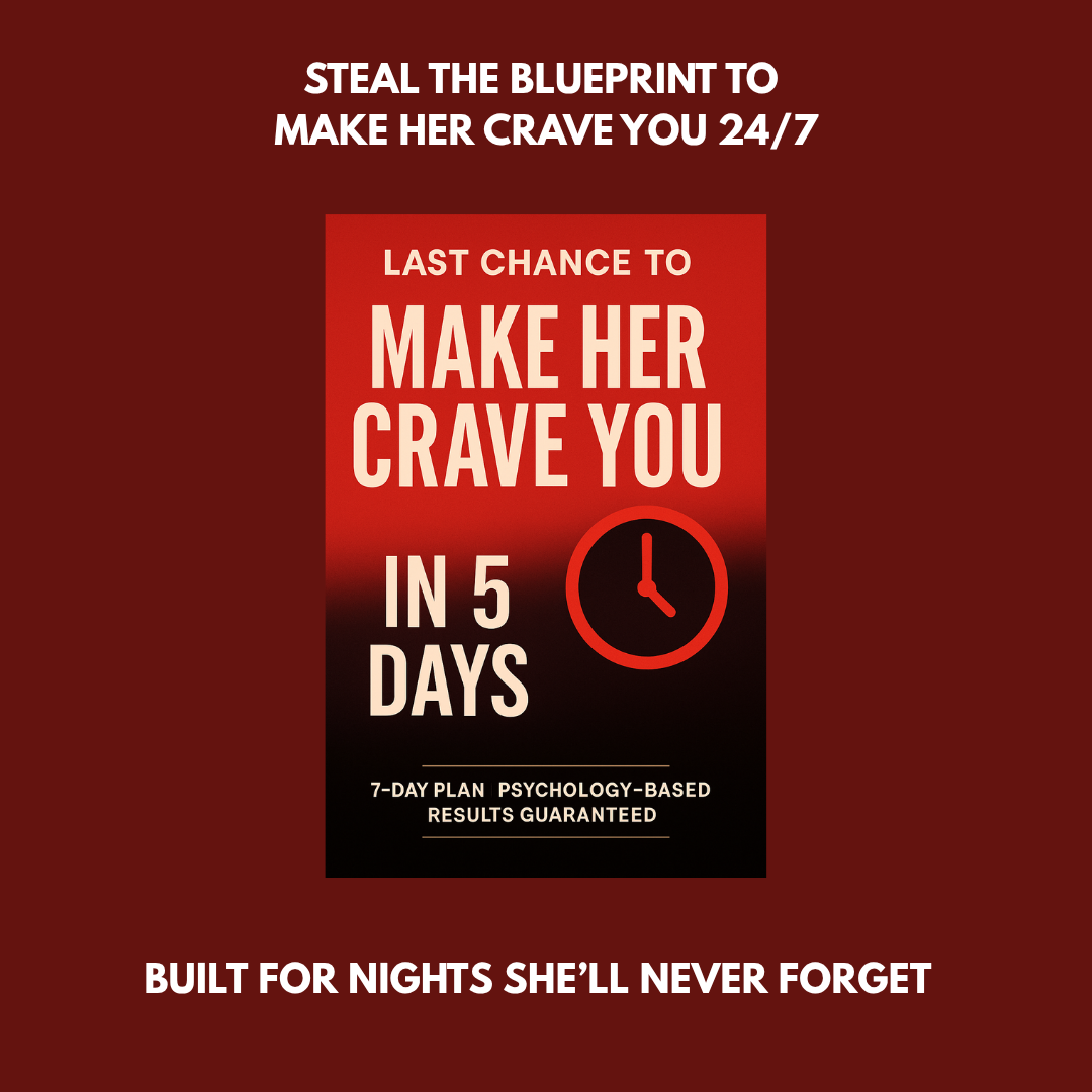 Make Her Crave You in 5 Days